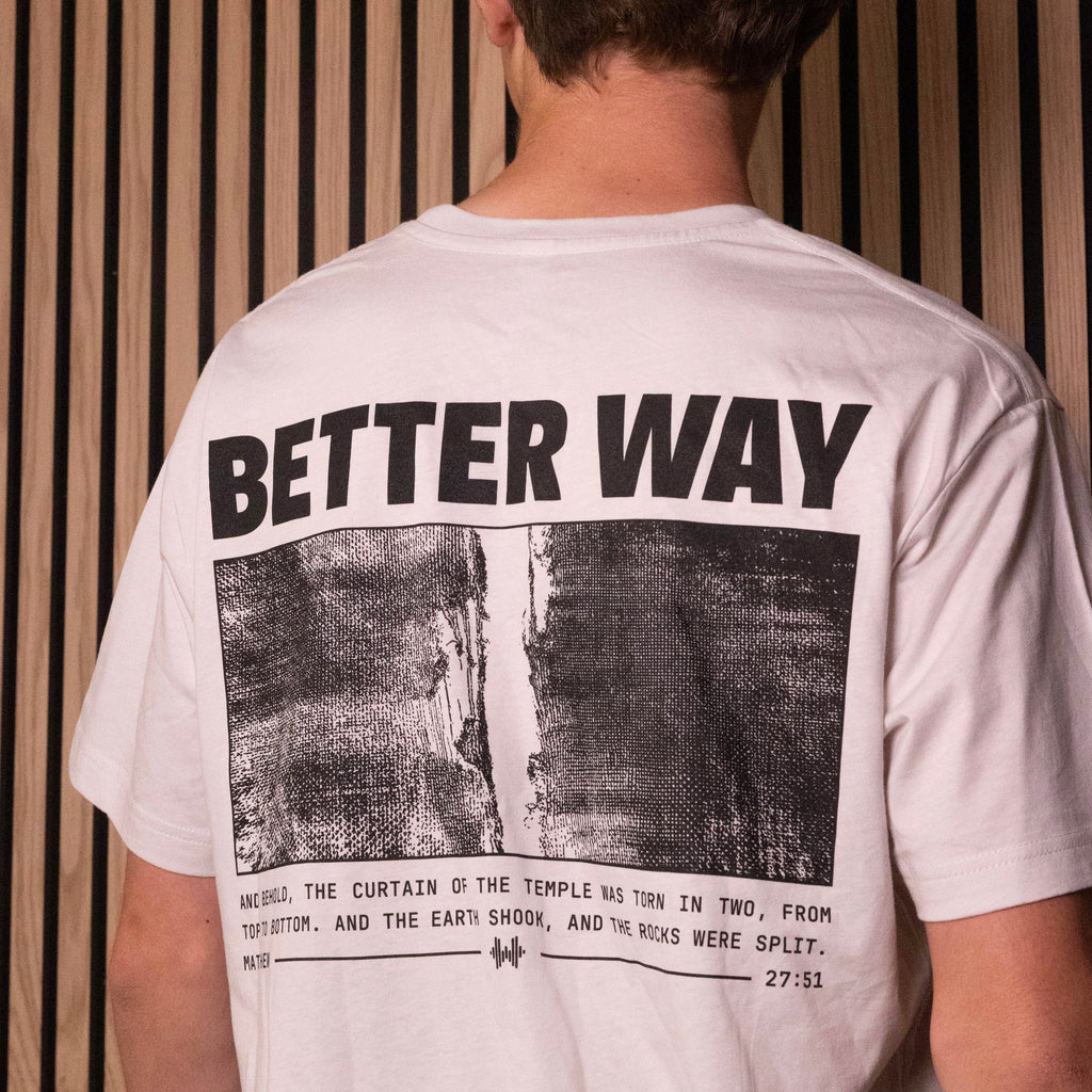 "Better Way" T-Shirt