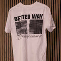 "Better Way" T-Shirt